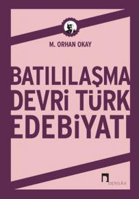 Batılılaşma Devri Türk Edebiyatı